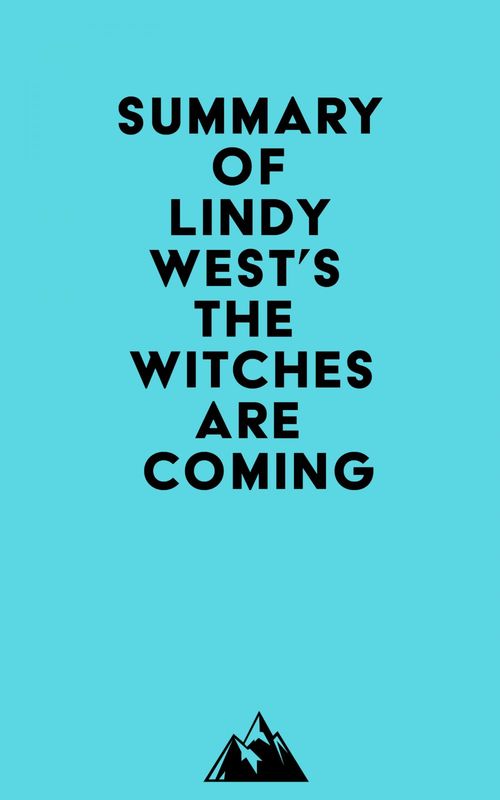 Couverture ebook de Summary of Lindy West's The Witches Are Coming, de Everest Media