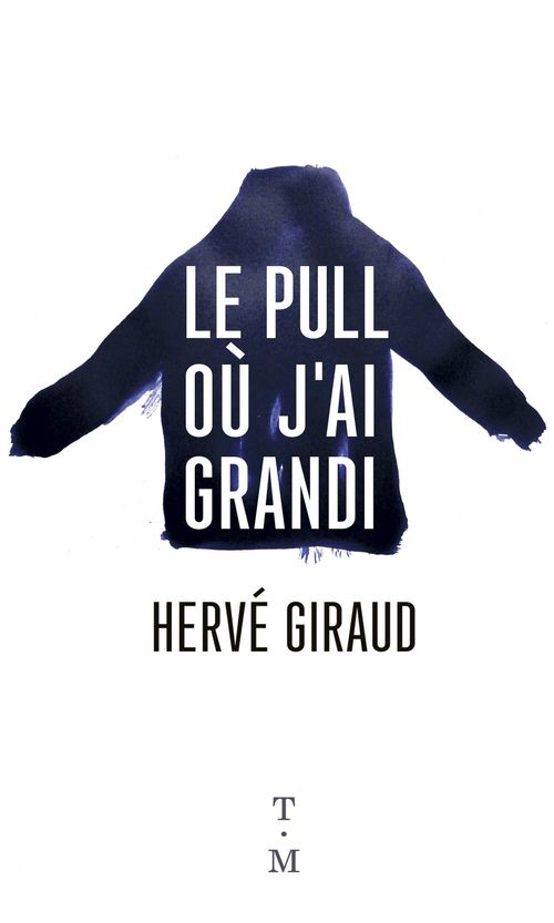 Couverture ebook de Le pull où j'ai grandi, de Hervé Giraud