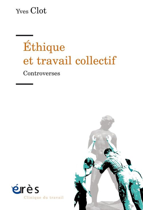Couverture ebook de Éthique et travail collectif, de Yves Clot