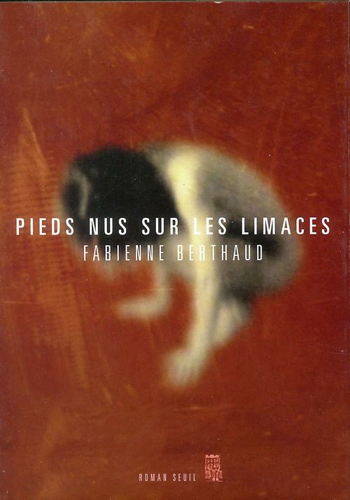 ebook cover of Pieds nus sur les limaces, by Berthaud Fabienne