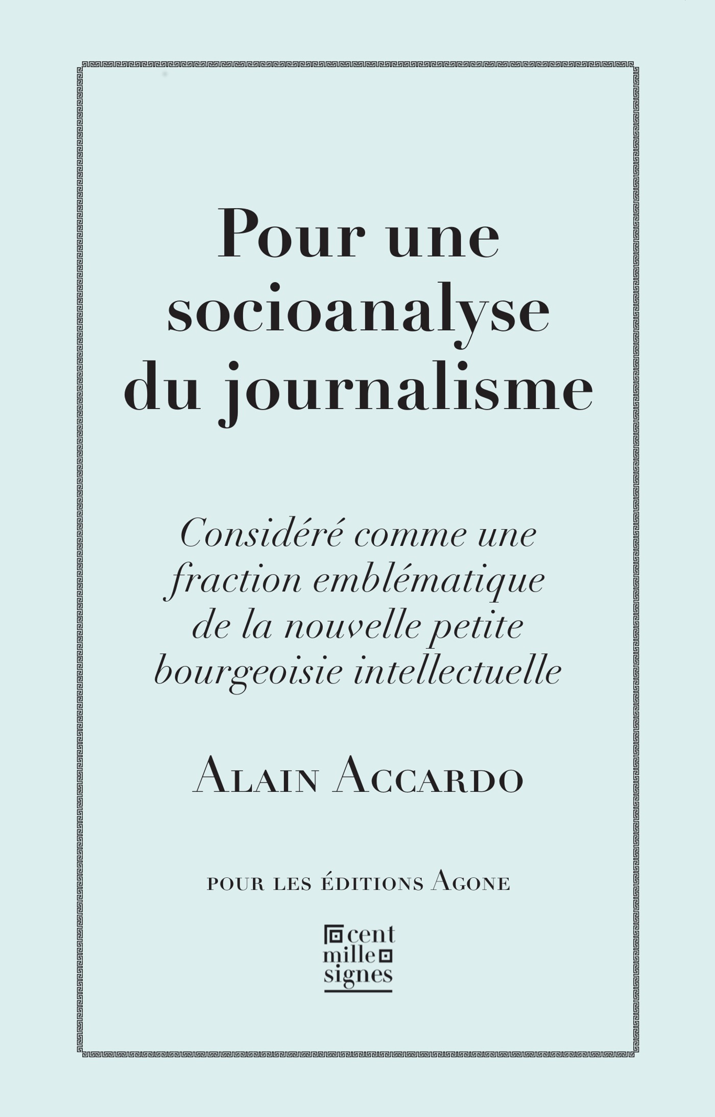 ebook cover of Pour une socioanalyse du journalisme, by Alain Accardo