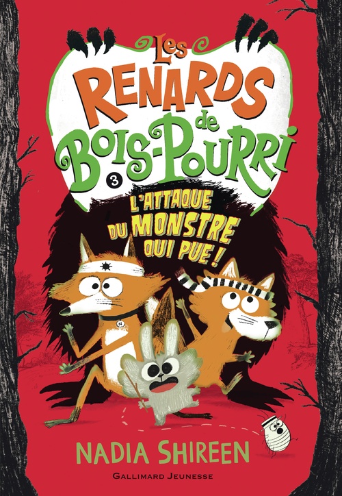 ebook cover of Les renards de Bois-Pourri (Tome 3) - L'attaque du monstre qui pue !, by Nadia Shireen