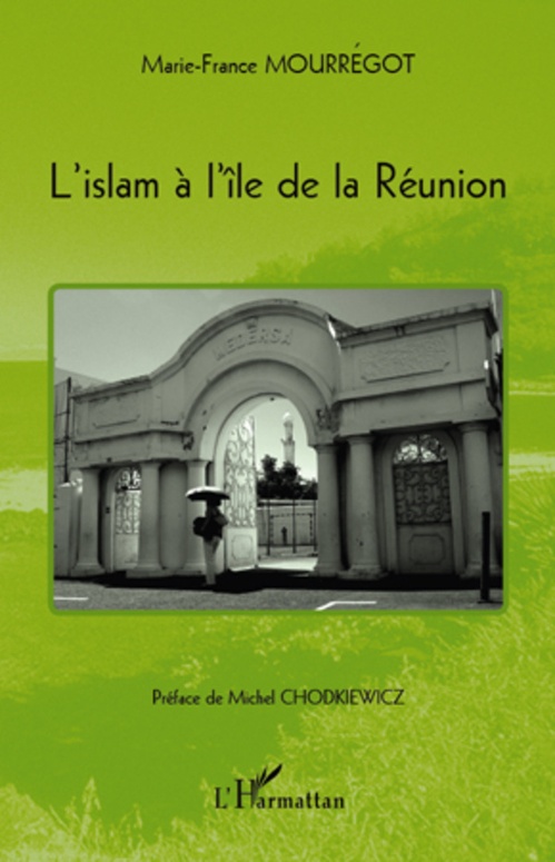 Couverture ebook de L'islam à l'île de la Réunion, de Marie-france Mourregot