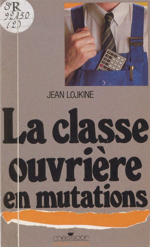 ebook cover of La classe ouvrière en mutations, by Jean Lojkine