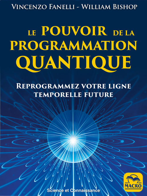 Couverture ebook de Le pouvoir de la programmation quantique, de William Bishop, Vincenzo Fanelli, Orsola Gelpi