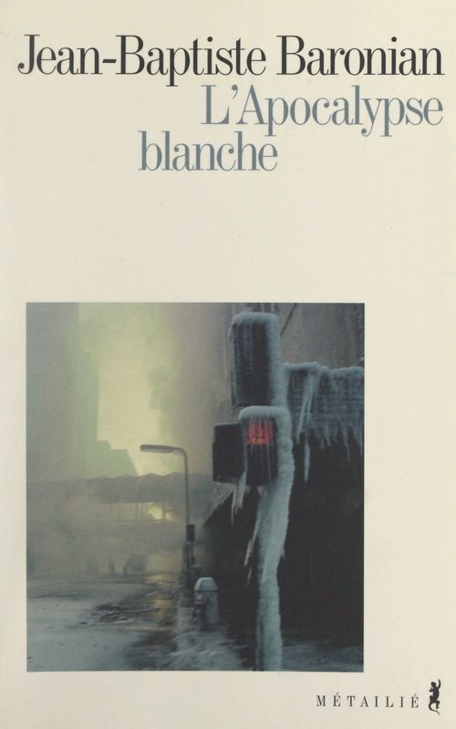 Couverture ebook de L'Apocalypse blanche, de Jean-Baptiste Baronian