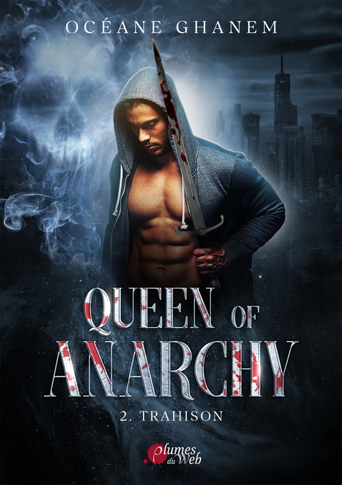 Couverture ebook de Queen of Anarchy - 2. Trahison, de Océane Ghanem