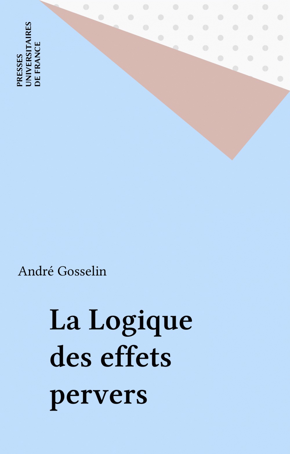 Couverture ebook de La Logique des effets pervers, de André Gosselin
