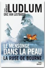 ebook cover of Le mensonge dans la peau, by Robert Ludlum, Eric Van lustbader