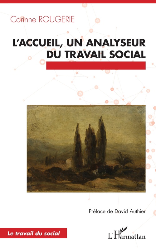 ebook cover of L´accueil, un analyseur du travail social, by Corinne Rougerie