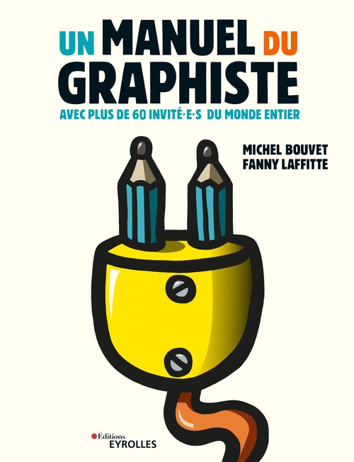 Couverture ebook de Un manuel du graphiste, de Michel Bouvet, Fanny Laffitte