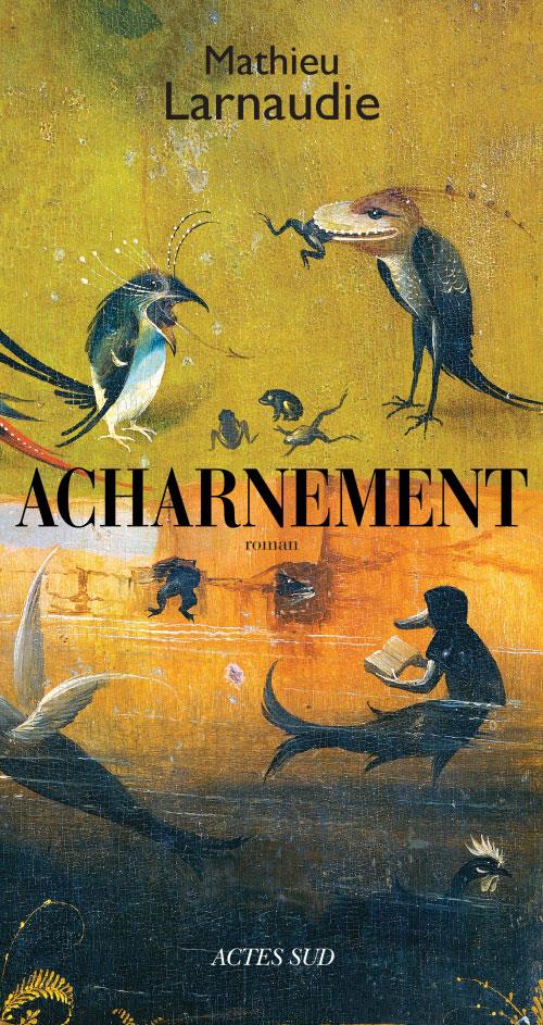 ebook cover of Acharnement, by Mathieu Larnaudie