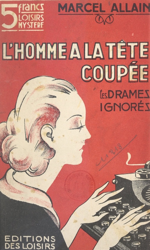 Couverture ebook de Les drames ignorés (5). L'homme à la tête coupée, de Marcel Allain