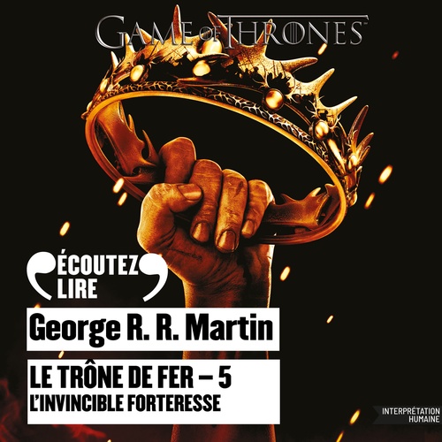 audiobook cover of Le Trône de fer (Tome 5) - L'invincible forteresse, by George R.R. Martin