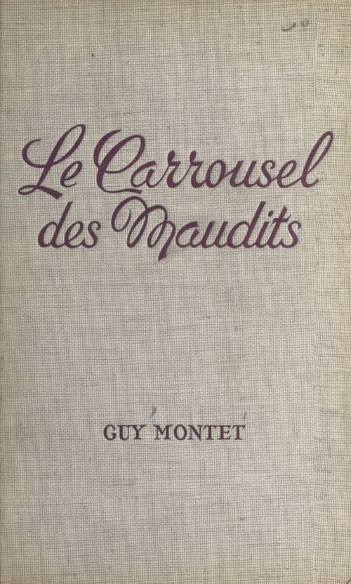 Couverture ebook de Le carrousel des maudits, de Guy Montet