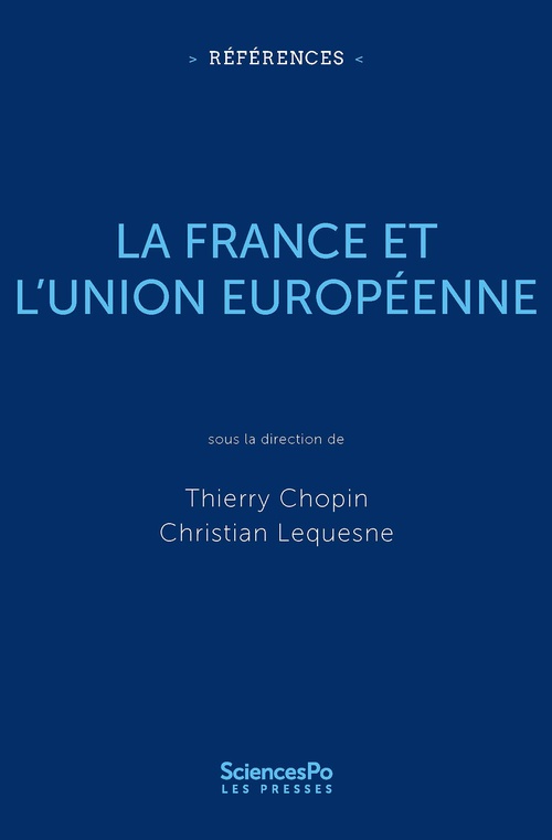 ebook cover of La France et l'Union européenne, by Thierry Chopin, Christian Lequesne