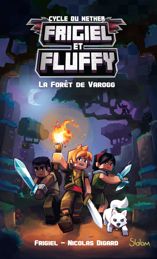 ebook cover of Frigiel et Fluffy - tome 3 La forêt de Varogg - Tome 3, by Frigiel, Nicolas Digard