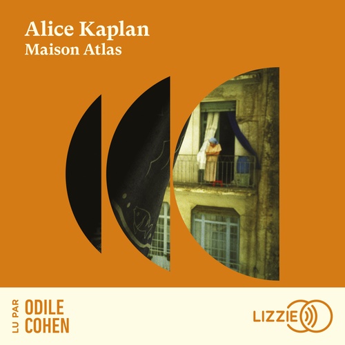audiobook cover of Maison Atlas, by Alice Kaplan