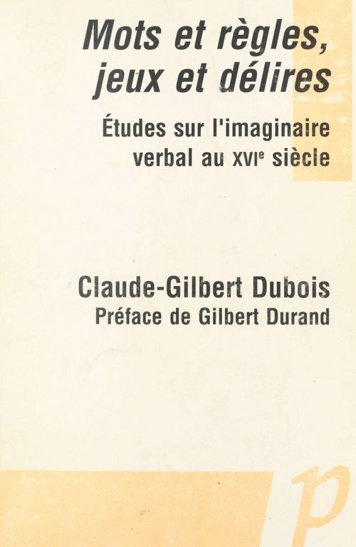 Couverture ebook de Mots et règles, jeux et délires, de Claude-gilbert Dubois