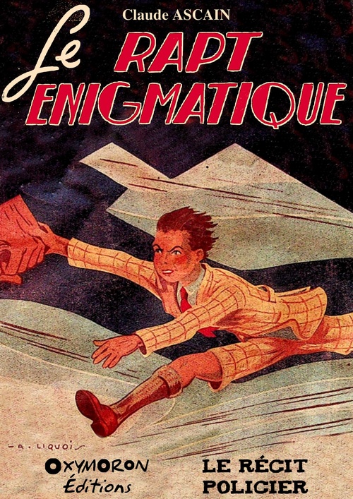 Couverture ebook de Le rapt énigmatique, de Claude Ascain
