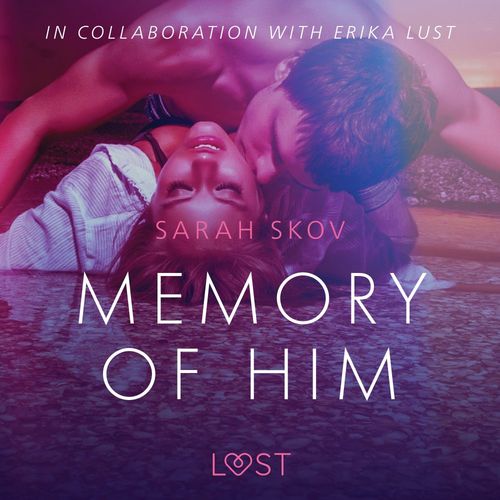 Couverture audiobook de Memory of Him - erotic short story, de Sarah Skov