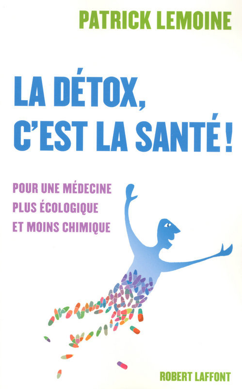 Couverture ebook de La détox, c'est la santé !, de Patrick Lemoine