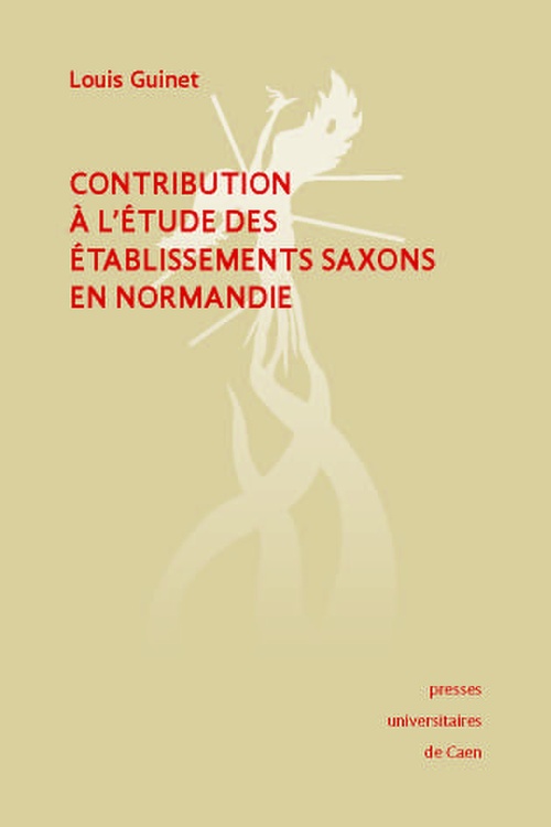 Couverture ebook de Contribution à l'étude des établissements saxons en Normandie, de Louis Guinet