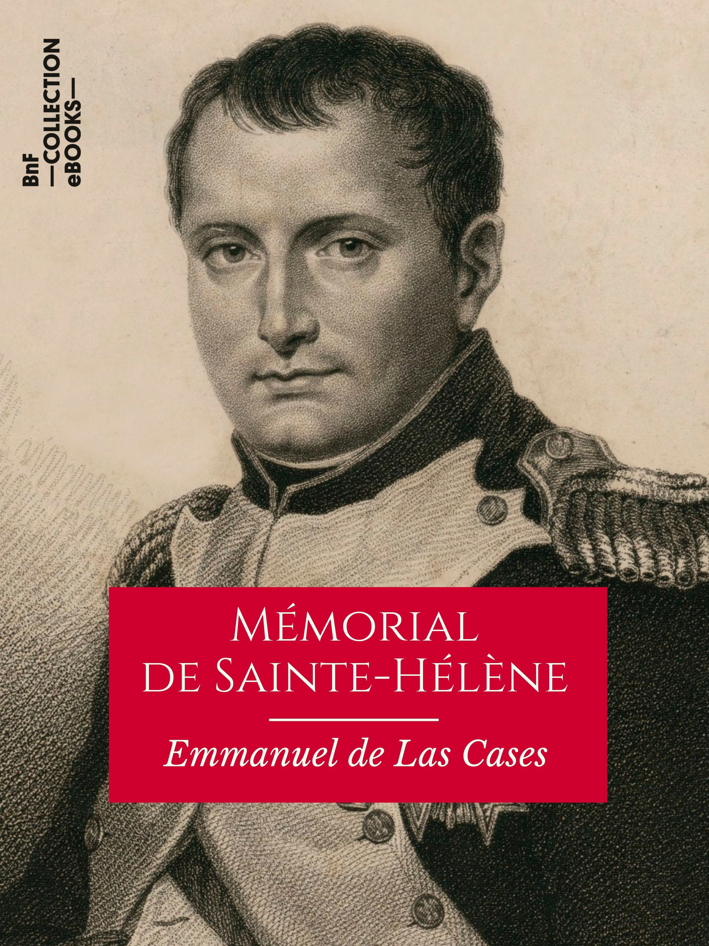 Couverture ebook de Mémorial de Sainte-Hélène, de Emmanuel De Las Cases