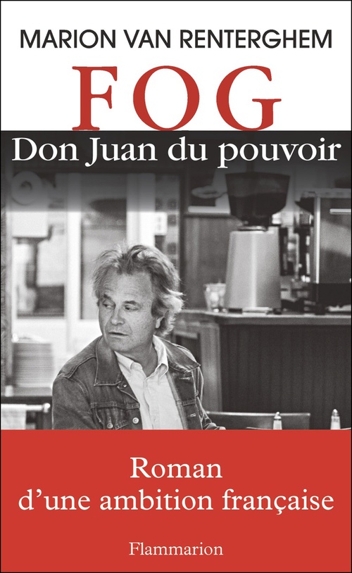 ebook cover of FOG, Don Juan du pouvoir, by Marion Van Renterghem