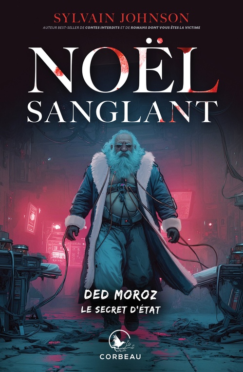 Couverture ebook de Noël Sanglant - Ded Moroz, de Sylvain Johnson