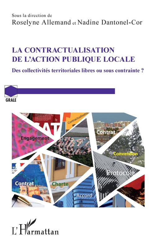 Couverture ebook de La contractualisation de l'action publique locale, de Roselyne Allemand, Nadine Dantonel-Cor