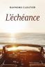 ebook cover of L´échéance, by Raymond Cloutier