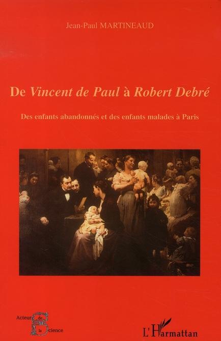 ebook cover of De Vincent de Paul à Robert Debré, by Jean-paul Martineaud