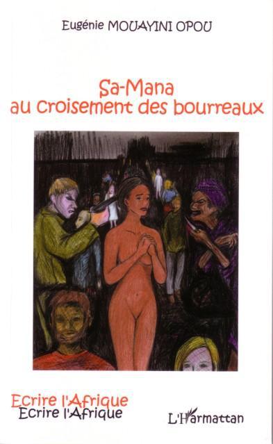 ebook cover of Sa-Mana au croisement des bourreaux, by Eugénie Mouayini Opou