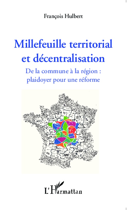 ebook cover of Millefeuille territorial et décentralisation, by François Hulbert