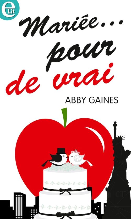 Couverture ebook de Mariée...pour de vrai, de Abby Gaines