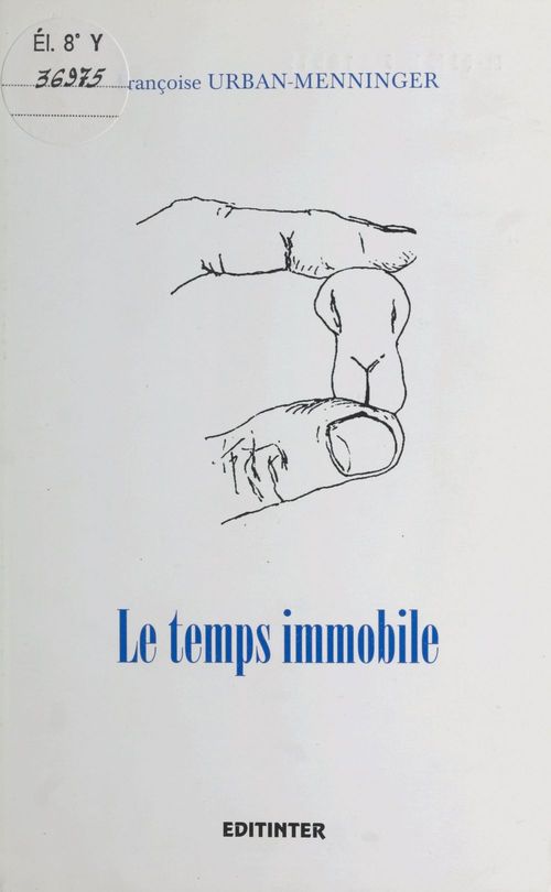 Couverture ebook de Le temps immobile, de Francoise Urban-Menninger