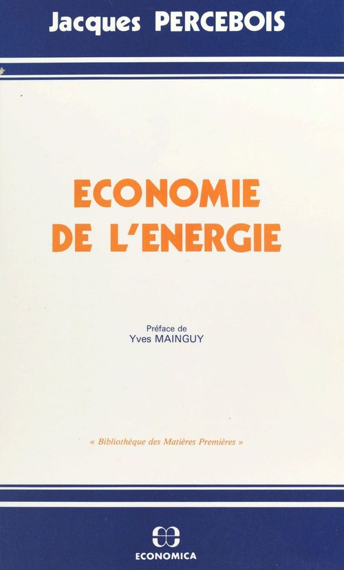 ebook cover of Économie de l'énergie, by Percebois/Jacques