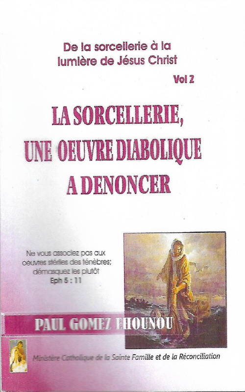ebook cover of La sorcellerie une oeuvre diabolique à dénoncer, by Paul Gomez Ehounou
