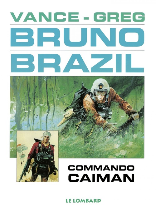 Couverture ebook de Bruno Brazil - Tome 2 - Commando Caïman, de GREG