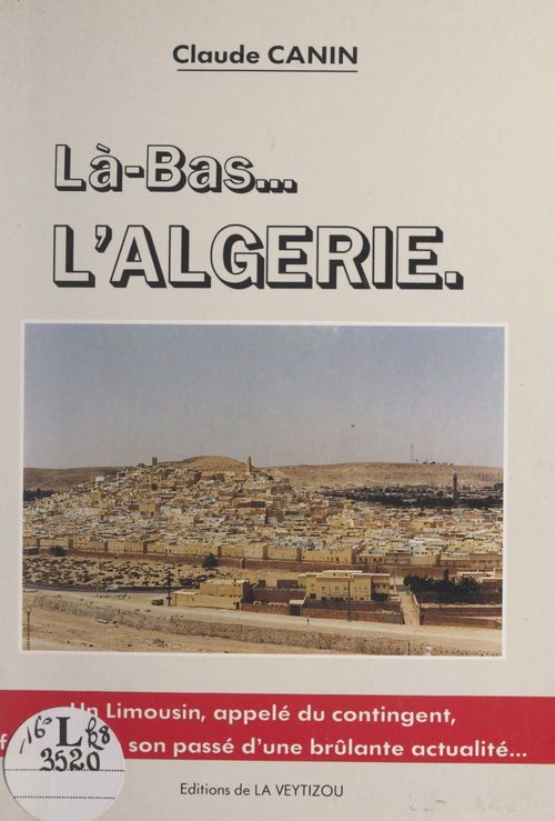 ebook cover of Là-bas... l'Algérie, by Claude Canin