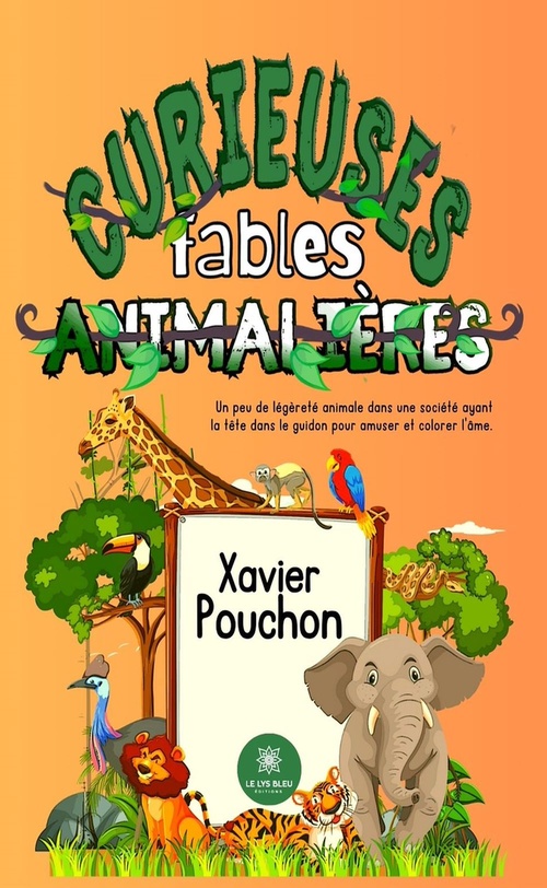 ebook cover of Curieuses fables animalières, by Xavier Pouchon