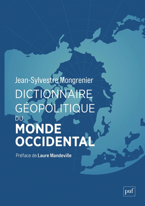 Couverture ebook de Dictionnaire géopolitique du monde occidental, de Jean-Sylvestre Mongrenier