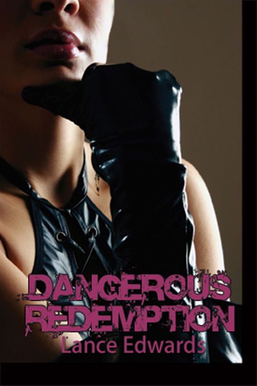 ebook cover of Dangerous Redemption, by Lance Edwards