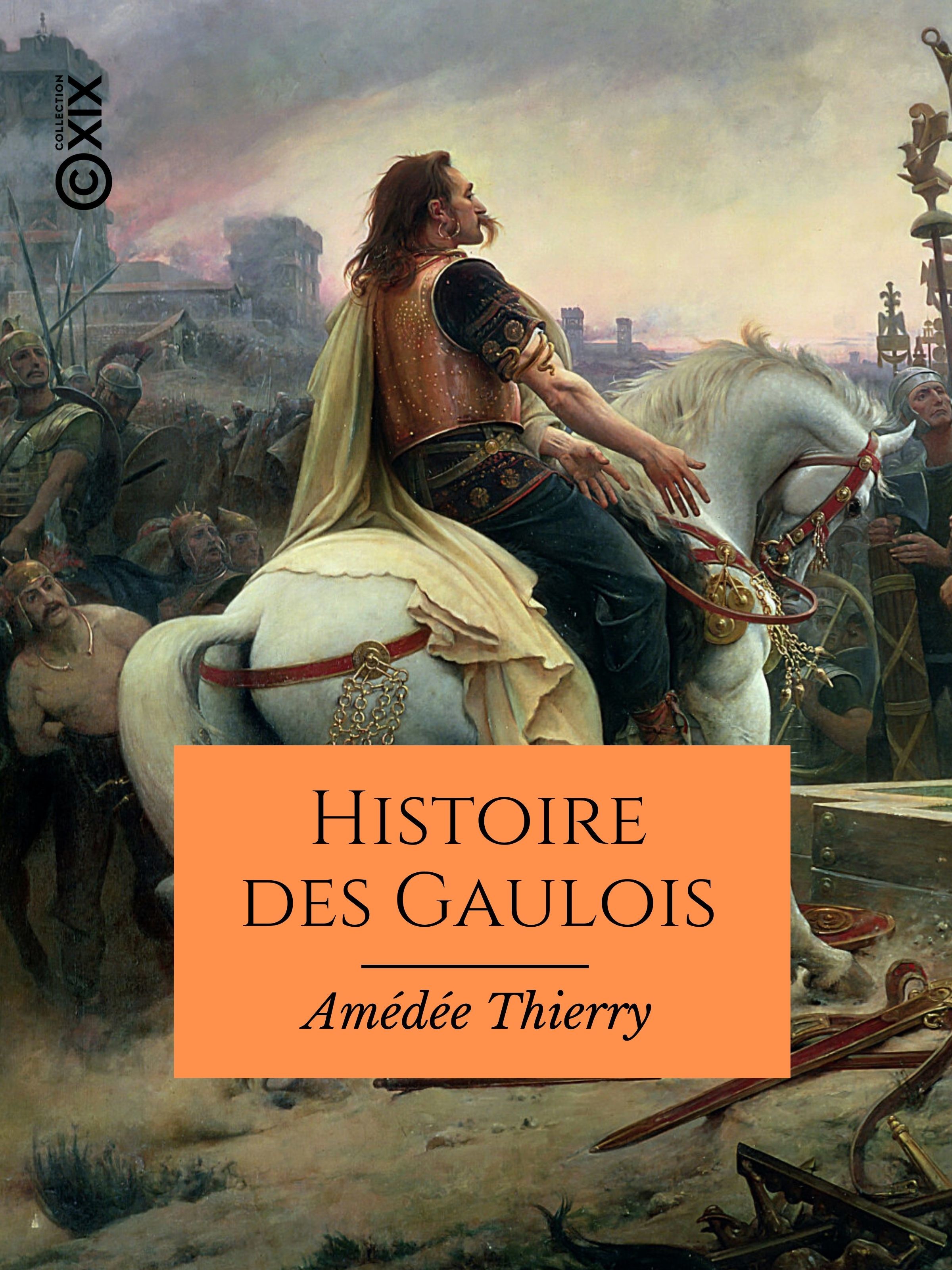 ebook cover of Histoire des Gaulois, by Amedee Thierry