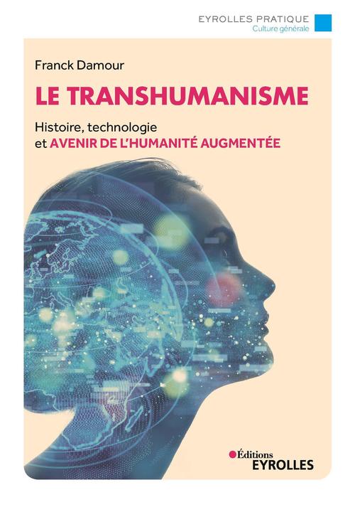 Couverture ebook de Le transhumanisme, de Franck Damour