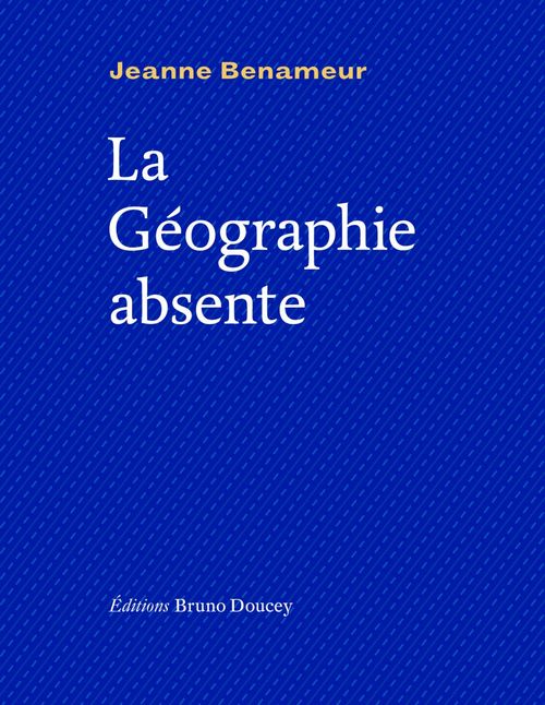 ebook cover of La Géographie absente, by Jeanne Benameur