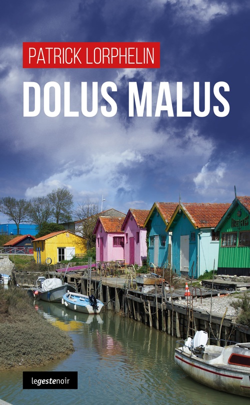 Couverture ebook de Dolus Malus, de Patrick Lorphelin