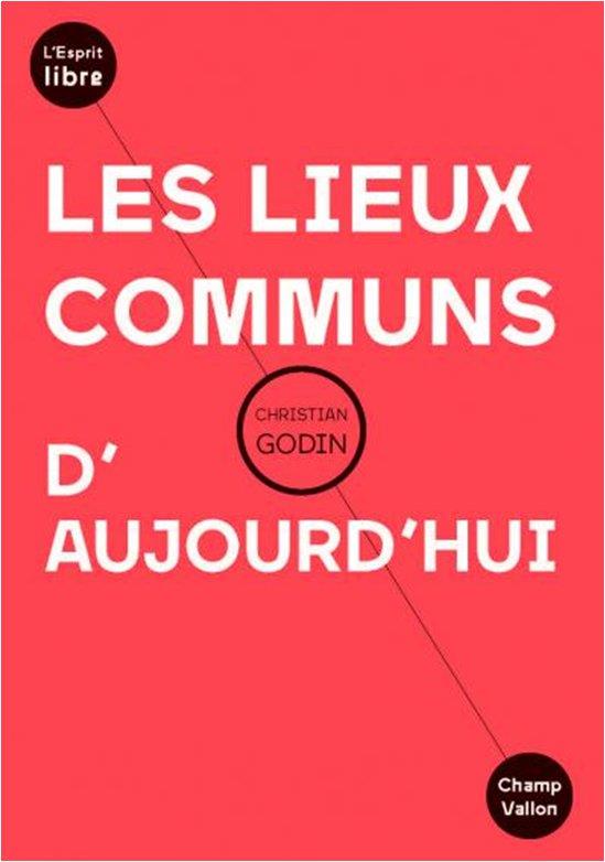 ebook cover of Les lieux communs d'aujourd'hui, by Christian Godin