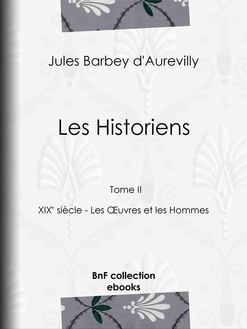 ebook cover of Les Historiens, by Jules Barbey d'Aurevilly